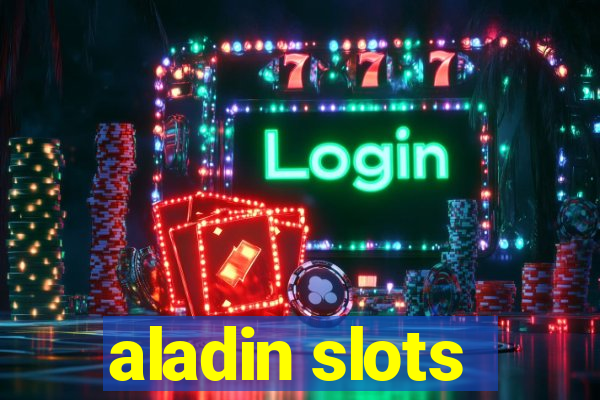 aladin slots
